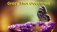 Grace That Overflows